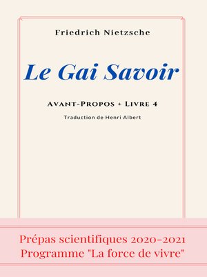 cover image of Le Gai Savoir, Avant-Propos + Livre 4--Prépas scientifiques 2020-2021